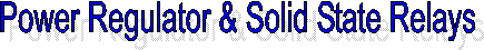 Power Regulator & Solid State Relays